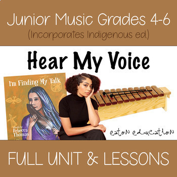 Preview of Junior 4-6 Music - FULL UNIT & LESSONS - Hear My Voice