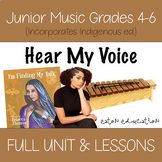 Junior 4-6 Music - FULL UNIT & LESSONS - Hear My Voice