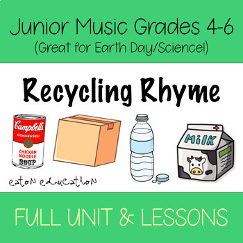 Preview of Junior 4-6 Music - FULL UNIT & LESSONS - Recycling Rhyme