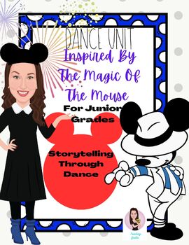 Preview of Junior Dance Unit. Inspired By The Mouse. Full Unit. No Prep. Arts.