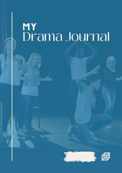 Preview of Junior Drama (Yr 7 - 10) Journal Template