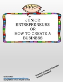 Junior Entrepreneurs or How to Create a Business