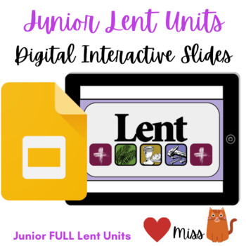 Preview of Junior LENT Unit  - REMOTE: VIRTUAL CLASSROOM - DIGITAL Interactive 