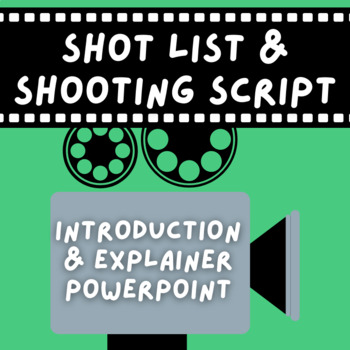 Preview of Junior Middle School Media Shot List Film Layout Powerpoint FTV Shooting Script