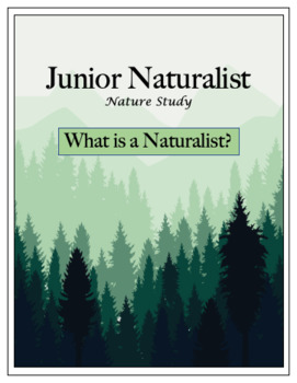 Preview of Junior Naturalist Unit Study - What is a Naturalist?