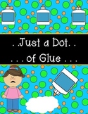 Just A Dot of Glue Will Do!