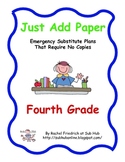 Just Add Paper - Fourth Grade Emergency Sub Plans