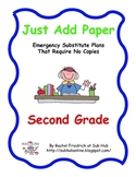 Just Add Paper - Second Grade Emergency Sub Plans