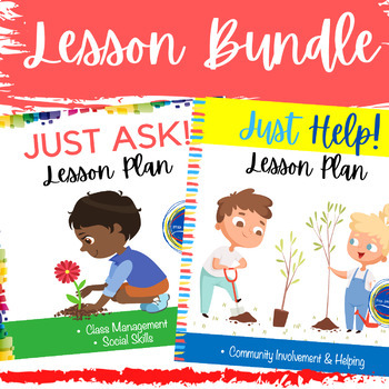 Preview of Just Ask and Just Help by Sotomayor Classroom Management Lesson Bundle