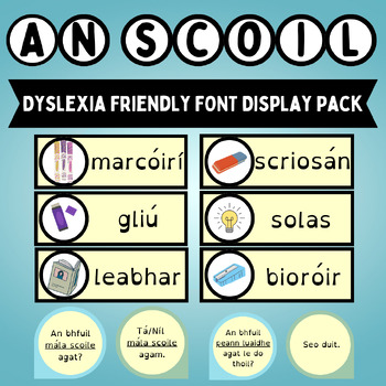 Preview of An Scoil Display Pack - Dyslexia Friendly Font