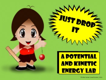 Preview of Just Drop It! A Potential and Kinetic Energy Lab.