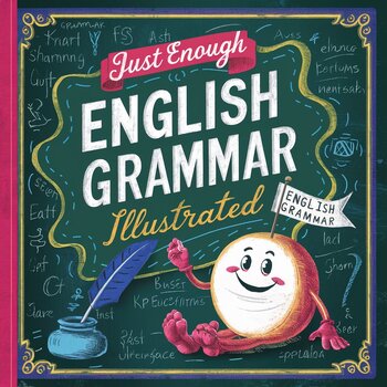 Preview of Just Enough English Grammar Illustrated