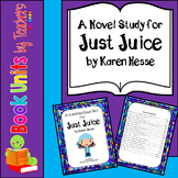 Just Juice by Karen Hesse Book Unit