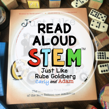 Preview of Just Like Rube Goldberg READ ALOUD STEAM™ Activity