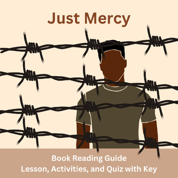 Preview of Just Mercy Book: Lesson, Reading Guide with Pre/Post-Reading Guide, and Quiz