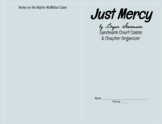 Just Mercy Chapter & Case Study Organizer