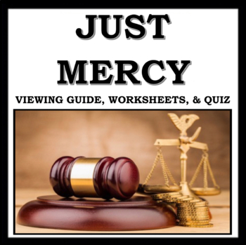 Preview of Just Mercy Movie Guide: Includes Viewing Guide, Worksheets, and Quiz