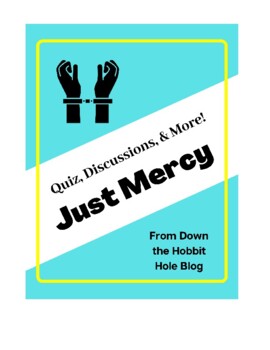 Preview of Just Mercy Quiz, Just Mercy Essay Prompts, and More!