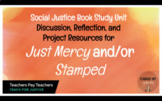 Just Mercy/ Stamped Book Study Unit: Discussion, Reflectio