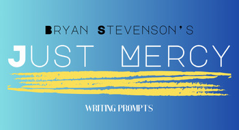 Preview of Just Mercy Writing Prompts for Essays or Paragraphs