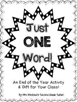 Preview of Just ONE Word {End of Year Activity & Gift for your Students}
