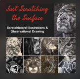 Just Scratching the Surface: Scratchboard & Observational Drawing