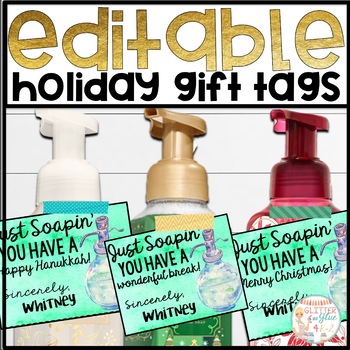 Preview of Editable Holiday Soap Gift Tags for Teachers or School Staff  - Just Soapin'