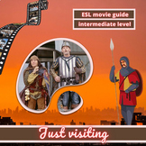 Just Visiting - ESL Movie Guide - Answer keys included