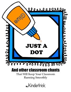 Preview of Just a dot- and other classroom chants