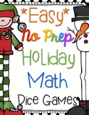 Just add Dice Holiday Math Games! Print and Go!