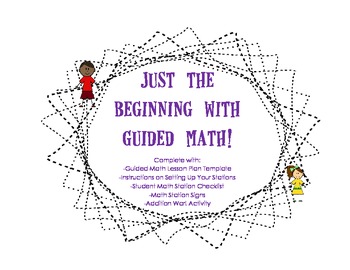 Preview of Just the Beginning with Guided Math!