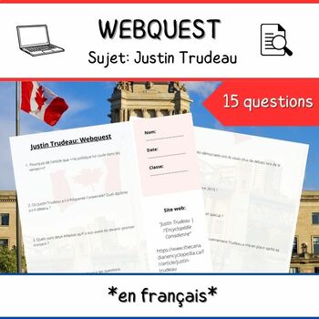 Preview of Justin Trudeau Webquest **en français**- Canadian Politics and History