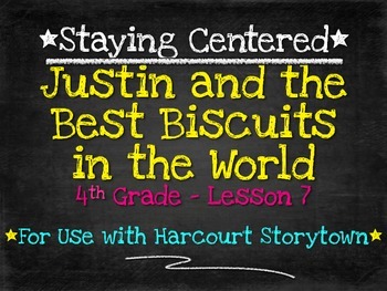 Preview of Justin and the Best Biscuits in the World  4th Grade Harcourt Storytown Lesson 7