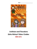 Justinian and Theodora: EXTRA! History Video Guide Episodes 1-5 (with KEY)