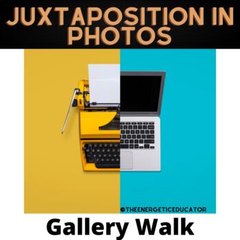 Preview of Juxtaposition in Photography Gallery Walk