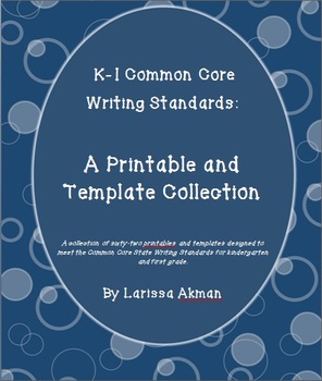 Preview of K-1 Common Core Writing Standards:  A Printable & Template Collection