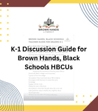 K-1 Discussion Guide for Brown Hands, Black Schools HBCUs Book
