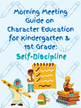 Preview of K-1 Morning Meeting Guide on Character Education: Self-Discipline