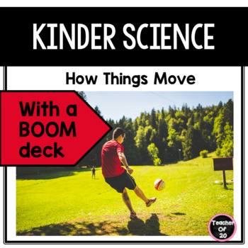 Preview of K-1st Science : How Objects Move