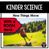 K-1st Science : How Objects Move