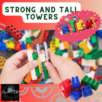Preview of K-2.3 Strong and Tall Towers STEM Challenge