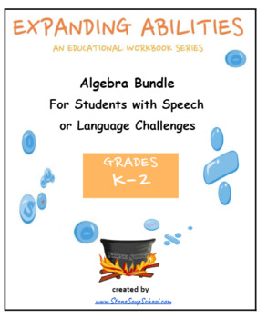 Preview of K -  2, CCS: Algebra Math Bundle for Speech/ Language Challenged