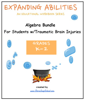Preview of K- 2, CCS: Algebra Math Bundle for Students w/ Traumatic Brain Injuries