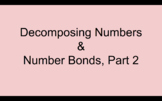 K-2 Decomposing Numbers and Number Bonds, Google Slides (Pt. 2)