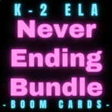 K-2 ELA Boom Cards Never Ending Bundle