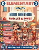 K-2 HUMAN BODY SYSTEMS - MUSCLES & BONES UNIT