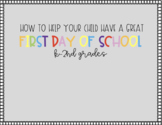 K-2. How To Help Your Child Have a Great First Day of School 