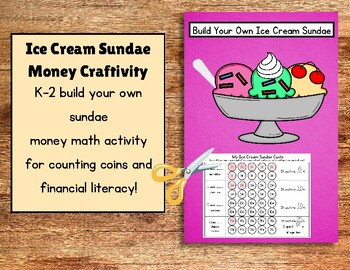 Preview of K-2 Ice Cream Math Craftivity for coins money counting bulletin board craft