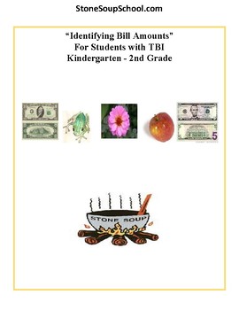 Preview of K -2 Identify Money Amounts for Students w/ TBI