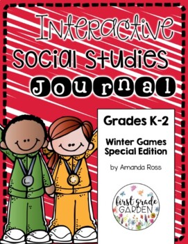 Preview of K-2 Interactive Social Studies Journal Special Edition: Winter Games {Editable}